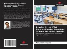 Portada del libro de Evasion in the IFTO / Campus Paraíso Computer Science Technical Courses