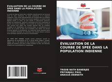 ÉVALUATION DE LA COURBE DE SPEE DANS LA POPULATION INDIENNE的封面