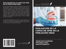 Buchcover von EVALUACIÓN DE LA CURVA DE SPEE EN LA POBLACIÓN INDIA