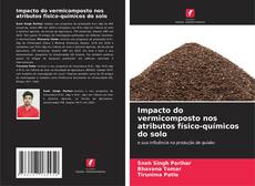 Capa do livro de Impacto do vermicomposto nos atributos físico-químicos do solo 