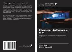 Buchcover von Ciberseguridad basada en la IA