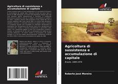 Agricoltura di sussistenza e accumulazione di capitale kitap kapağı