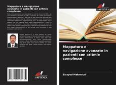 Bookcover of Mappatura e navigazione avanzate in pazienti con aritmie complesse