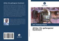 Portada del libro de Afrika: Ein gefangener Kontinent