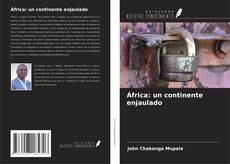 África: un continente enjaulado kitap kapağı