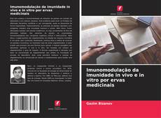 Capa do livro de Imunomodulação da imunidade in vivo e in vitro por ervas medicinais 