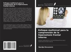 Enfoque multinivel para la comprensión de la hiperostosis frontal interna kitap kapağı