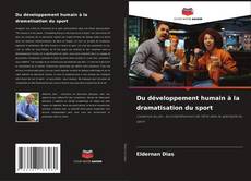 Du développement humain à la dramatisation du sport kitap kapağı