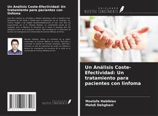 Bookcover of Un Análisis Coste-Efectividad: Un tratamiento para pacientes con linfoma