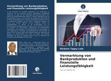 Portada del libro de Vermarktung von Bankprodukten und finanzielle Leistungsfähigkeit