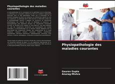 Physiopathologie des maladies courantes kitap kapağı