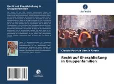 Portada del libro de Recht auf Eheschließung in Gruppenfamilien