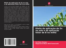 Capa do livro de Efeito da aplicação de Zn no solo e da aplicação foliar de B no milho 