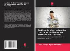 Buchcover von Análise da discriminação contra as mulheres no mercado de trabalho