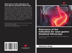 Bookcover of Relevance of the indication for oeso-gastro-duodenal fibroscopy