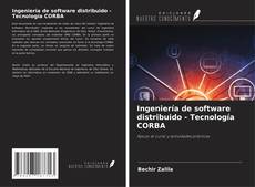 Ingeniería de software distribuido - Tecnología CORBA kitap kapağı