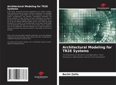 Couverture de Architectural Modeling for TR2E Systems