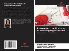 Buchcover von Prevention: the first step to avoiding hypertension