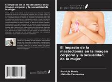 Portada del libro de El impacto de la mastectomía en la imagen corporal y la sexualidad de la mujer