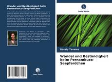 Portada del libro de Wandel und Beständigkeit beim Pernambuco-Seepferdchen