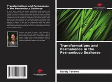Capa do livro de Transformations and Permanence in the Pernambuco Seahorse 