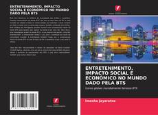 Buchcover von ENTRETENIMENTO, IMPACTO SOCIAL E ECONÓMICO NO MUNDO DADO PELA BTS