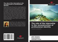 Buchcover von The role of the internship in the reconstruction of professional identity