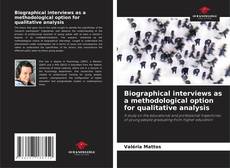 Bookcover of Biographical interviews as a methodological option for qualitative analysis