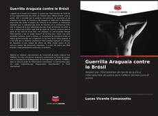 Guerrilla Araguaia contre le Brésil的封面