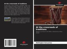 At the crossroads of traditions kitap kapağı