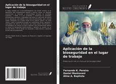 Bookcover of Aplicación de la bioseguridad en el lugar de trabajo