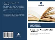 Portada del libro de Hirse: eine Alternative für Tierfutter l