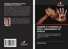 Bookcover of GENERE E CONTROLLO DEGLI ARMAMENTI IN AFRICA
