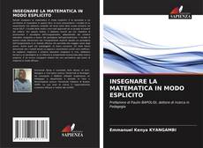 Bookcover of INSEGNARE LA MATEMATICA IN MODO ESPLICITO