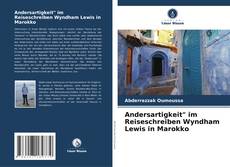 Copertina di Andersartigkeit" im Reiseschreiben Wyndham Lewis in Marokko