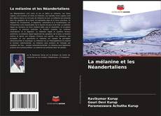 La mélanine et les Néandertaliens kitap kapağı