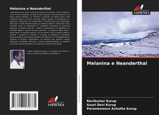 Couverture de Melanina e Neanderthal