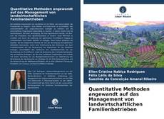 Quantitative Methoden angewandt auf das Management von landwirtschaftlichen Familienbetrieben的封面