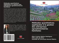 Borítókép a  Méthodes quantitatives appliquées à la gestion des entreprises agroalimentaires familiales - hoz