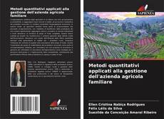 Metodi quantitativi applicati alla gestione dell'azienda agricola familiare的封面