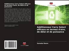 Borítókép a  Additionneur Carry Select efficace en termes d'aire, de délai et de puissance - hoz