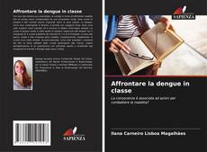 Affrontare la dengue in classe的封面