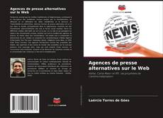 Agences de presse alternatives sur le Web kitap kapağı