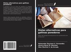 Bookcover of Dietas alternativas para gallinas ponedoras