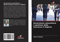 Couverture de Governance comunitaria e gestione della sicurezza in Nigeria