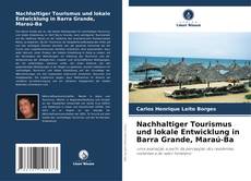 Bookcover of Nachhaltiger Tourismus und lokale Entwicklung in Barra Grande, Maraú-Ba
