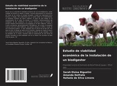 Bookcover of Estudio de viabilidad económica de la instalación de un biodigestor
