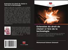 Extension du droit de choisir à l'ère de la technologie kitap kapağı