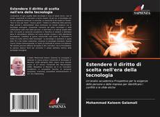 Couverture de Estendere il diritto di scelta nell'era della tecnologia