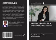 Bookcover of Modelos y teorías de la comunicación de masas